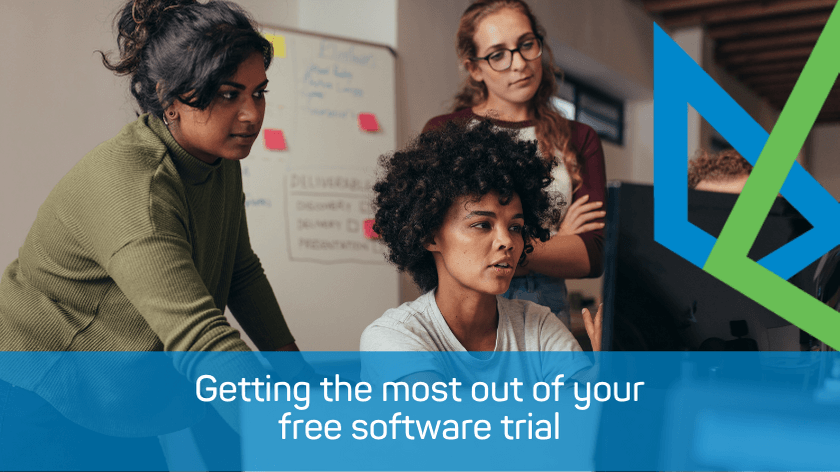 Getting the most out of your free software trial